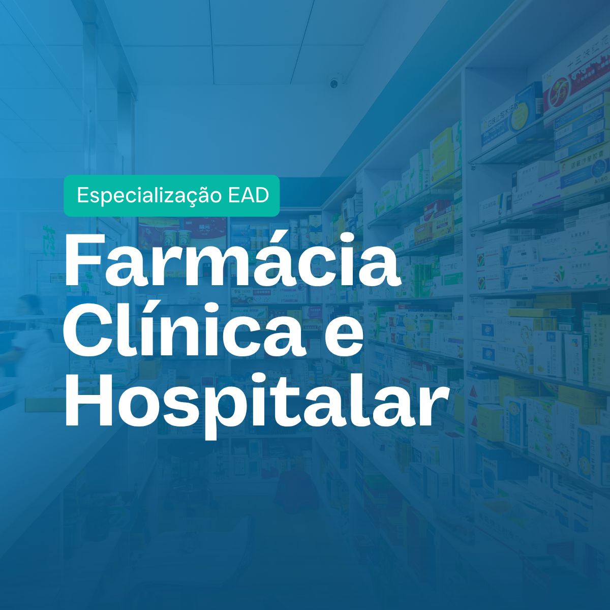 Pós-graduação em Farmácia Clínica e Hospitalar (EAD) na FPCS